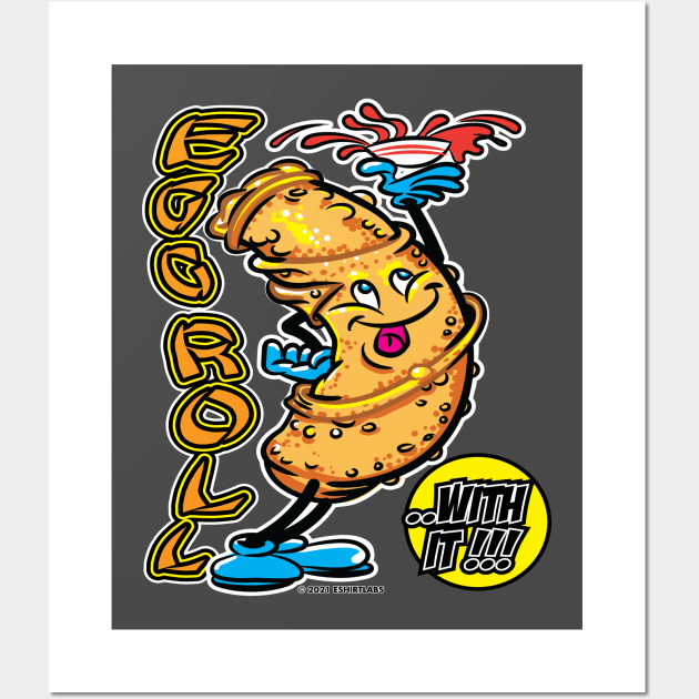 Egg Roll With It Wall Art by eShirtLabs